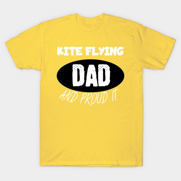 Kite flying dad T-Shirt by maxcode